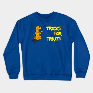 Tricks For Treats Crewneck Sweatshirt